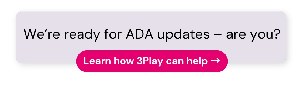 we're ready for ADA updates. are you? 